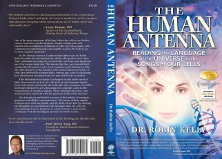 The Human Antenna: Reading the Language of the Universe in the Songs of Our Cells